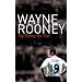 Wayne Rooney: My Story So Far