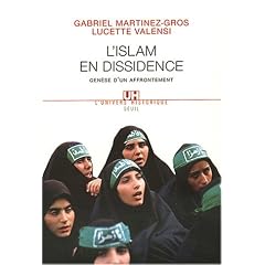 Islam en dissidence : Gen�se d'un affrontement