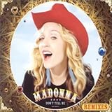 Don'T Tell Me (Timo Maas Mix) - Madonna