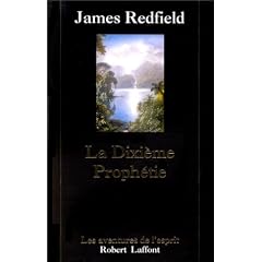 La Dixi�me Proph�tie. La suite de "La Proph�tie des Andes