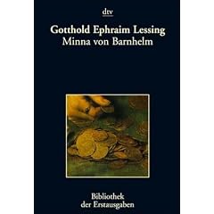 Minna von Barnhelm, oder das Soldatengl�ck: Ein Lustspiel in f�nf Aufz�gen: Ein Lustspiel in f�nf Aufz�gen. Berlin 1767