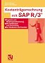 Kostentr�gerrechnung mit SAP R/3�: Ergebnis- und Marktsegmentrechnung - mit Testbeispiel und Customizing -  f�r Studenten und Praktiker