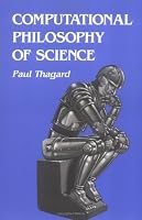 Computational Philosophy of Science (Bradford Books)