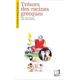 Tr�sors des racines grecquespar Jean Bouffartigue