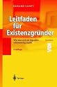 Leitfaden für Existenzgründer: Wie man sich als Ingenieur selbstständig macht: Wie man sich als Ingenieur selbständig macht (VDI-Buch / VDI-Karriere)