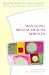 Managing Mental Health Services (Health Services Management) Cover