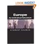 Europe: An Unfinished Adventure (Themes for the 21st Century)
