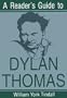 A Reader's Guide to Dylan Thomas (Reader's Guides)