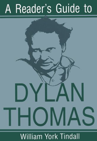 A Reader's Guide to Dylan Thomas (Reader's Guide)
