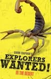 Explorers Wanted!: In the Desert (Explorers Wanted)