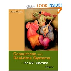 Concurrent and Real Time Systems: The CSP Approach (Worldwide Series in Computer Science)