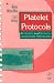 Platelet Protocols: Research and Clinical Laboratory Procedures