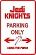 JEDI KNIGHTS PARKING sign * street star wars