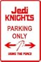 JEDI KNIGHTS PARKING sign * street star wars