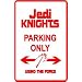 JEDI KNIGHTS PARKING sign * street star wars