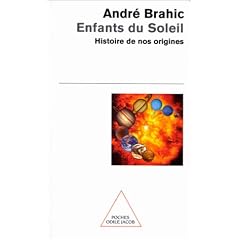 Enfants du Soleil. Histoire de nos origines