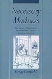 Necessary Madness: Humor of Domesticity in Nineteenth-century American Literature