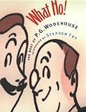 What ho! : the best of P.G. Wodehouse