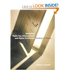 Rethinking Public Key Infrastructures and Digital Certificates: Building in Privacy