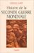 Histoire de la Seconde Guerre mondiale