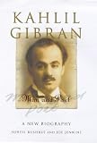 Review Oneworld Publications  / Kahlil Gibran: Man and Poet - A New Biography