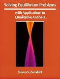 Solving Equilibrium Problems With Applications To Qualitative Analysis
