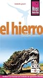 El Hierro: Handbuch f&uuml;r individuelles Entdecken - Izabella Gawin