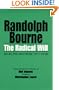 The Radical Will: Selected Writings 1911-1918