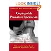 Coping With Premature Ejaculation: How to Overcome PE, Please Your Partner & Have Great Sex