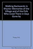 Walking backwards in Rhynie : memories of the village and of the folk who lived there in days gone by