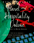 Travel and Hospitality Online: A Guide to Online Services (Hospitality, Travel & Tourism)