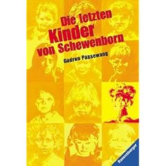 Die letzten Kinder von Schewenborn. ( Ab 13 J.). Oder sieht so unsere Zukunft aus? Erz�hlung. (Fiction, Poetry & Drama)