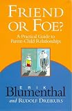  : Friend or Foe: A Practical Guide to Parent-Child Relationships