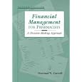 Financial Management for Pharmacists: A Decision-Making Approach