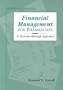 Financial Management for Pharmacists: A Decision-Making Approach