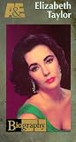 A & E Biography Series: Elizabeth Taylor [VHS]