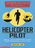 Helicopter Pilot (Action-Seeker Handbooks)