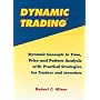 Dynamic Trading: Dynamic Concepts in Time, Price & Pattern Analysis With Practical Strategies for Traders & Investors