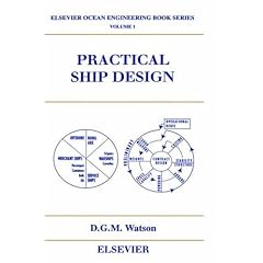 Practical Ship Design (Elsevier Ocean Engineering Series)