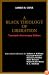 A Black Theology of Liberation (Ethics and Society)