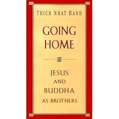 Going Home: Jesus and Buddha as Brothers