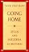 Book Going Home: Jesus and Buddha as Brothers
