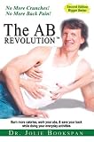 The Ab Revolution: No More Crunches! No More Back Pain