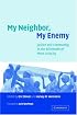 My Neighbor, My Enemy: Justice and Community in the Aftermath of Mass Atrocity