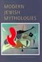 Modern Jewish Mythologies