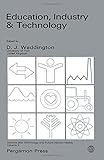 Education, industry and technology