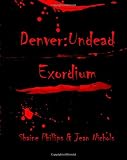 Denver:undead - Exordium