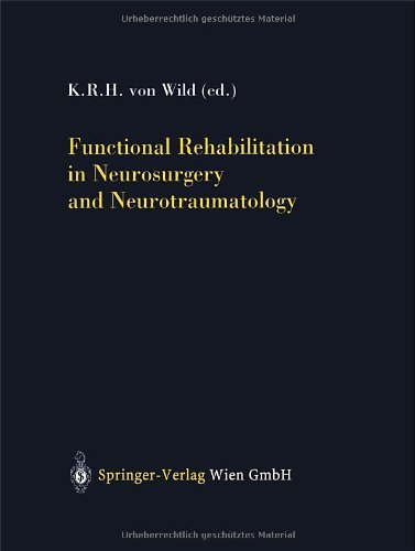 Functional Rehabilitation in Neurosurgery and Neurotraumatology (Acta Neurochirurgica Supplement)