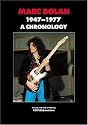 Marc Bolan and T Rex: A Chronology