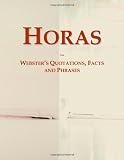 Horas: Websters Quotations, Facts and Phrases